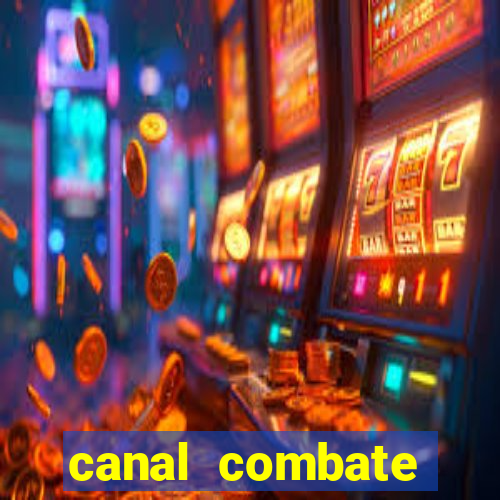 canal combate online ao vivo multicanais